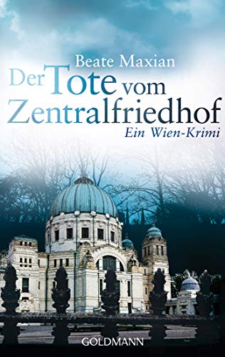 Der Tote vom Zentralfriedhof: Ein Wien-Krimi (Die Sarah-Pauli-Reihe 4)