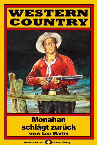 WESTERN COUNTRY, Bd. 04: Monahan schlägt zurück