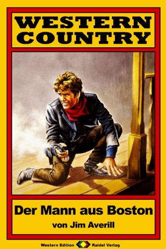 WESTERN COUNTRY, Bd. 05: Der Mann aus Boston