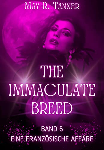 Eine französische Affäre (The Immaculate Breed 6)