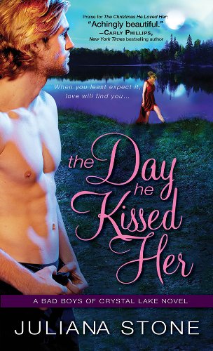 The Day He Kissed Her (Bad Boys of Crystal Lake Book 3)