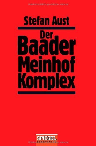 Der Baader-Meinhof-Komplex von Stefan Aust (2008) Taschenbuch