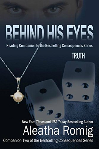 Behind His Eyes - Truth (Consequences Series)