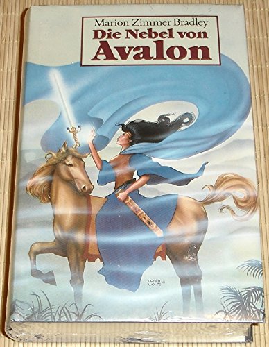 Die Nebel von Avalon - Nach-Erzählung der Sage um König Artus