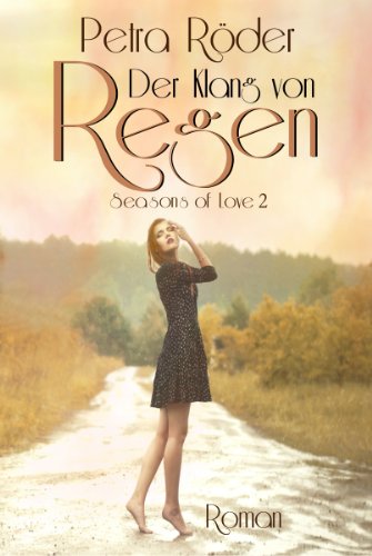 "Seasons of Love" - Der Klang von Regen - Band 2