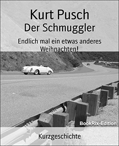 Der Schmuggler: Endlich mal ein etwas anderes Weihnachten!