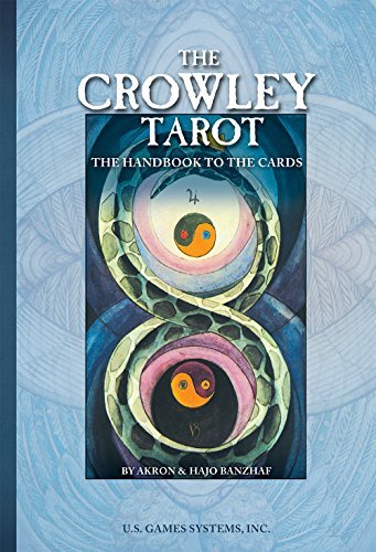 The Crowley Tarot: The Handbook to the Cards by Hajo Banzhaf(2003-03-01)