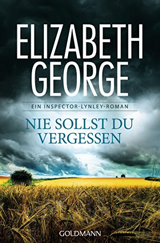 Nie sollst du vergessen: Roman (Ein Inspector-Lynley-Roman 11)