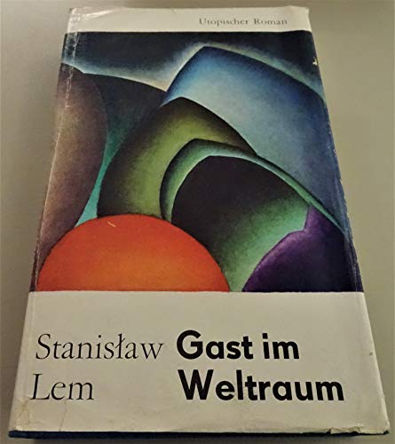 Gast im Weltraum : Utop. Roman.