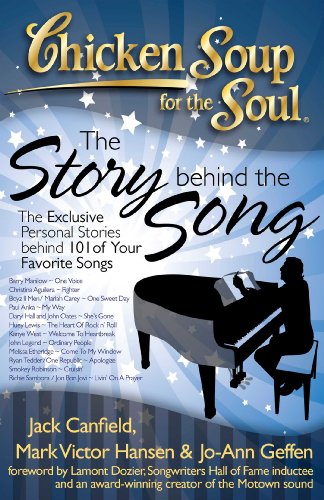 Chicken Soup for the Soul: The Story behind the Song: The Exclusive Personal Stories behind 101 of Your Favorite Songs (English Edition)