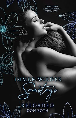 Immer wieder samstags - reloaded (Tristan & Mia 2)