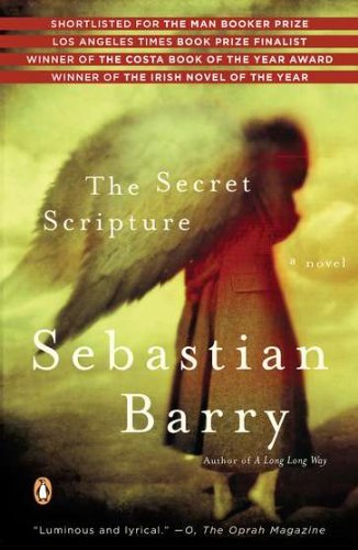[The Secret Scripture: A Novel] [By: Barry, Sebastian] [April, 2009]