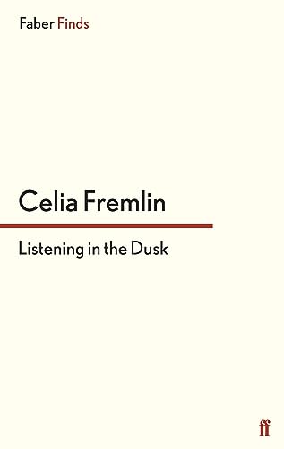 Listening in the Dusk (Faber Finds)