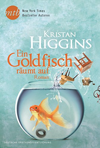 Ein Goldfisch räumt auf (New York Times Bestseller Autoren: Romance)