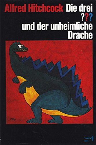Die drei ??? [Fragezeichen] und der unheimliche Drache.