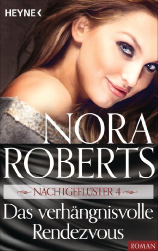 Nachtgeflüster 4. Das verhängnisvolle Rendezvous (Die Nachtgeflüster-Serie)