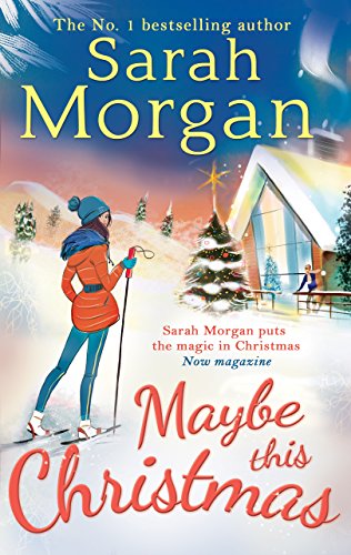 Maybe This Christmas: A sexy small-town single parent festive romance full of love and friendship. Perfect to curl up with in winter! (Snow Crystal trilogy, Book 3)