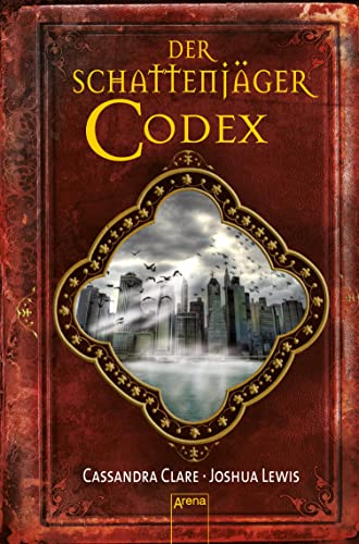 Der Schattenjäger-Codex: Die Chroniken der Unterwelt