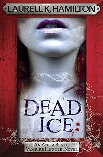 Dead Ice (Anita Blake Vampire Hunter Book 24)