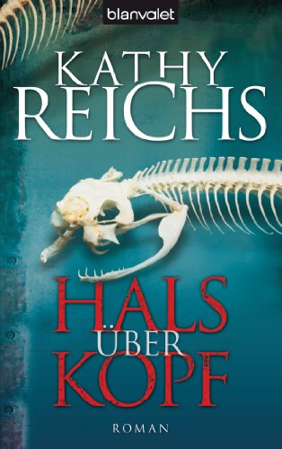Hals über Kopf: Roman (Die Tempe-Brennan-Romane 9)