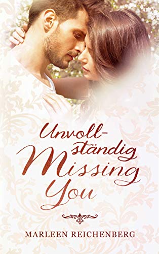Unvollständig - Missing You