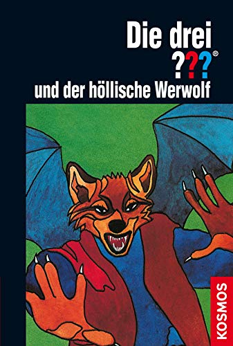 Die drei ??? und der höllische Werwolf (drei Fragezeichen)