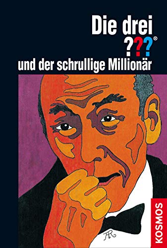 Die drei ??? und der schrullige Millionär (drei Fragezeichen)
