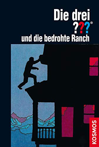 Die drei ??? und die bedrohte Ranch (drei Fragezeichen)