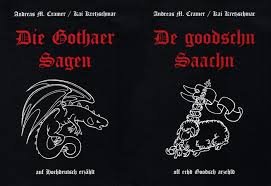 Die Gothaer Sagen. De goodschn Saachn