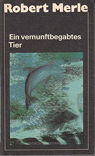 Ein vernunftbegabtes Tier. [Utopischer Roman].