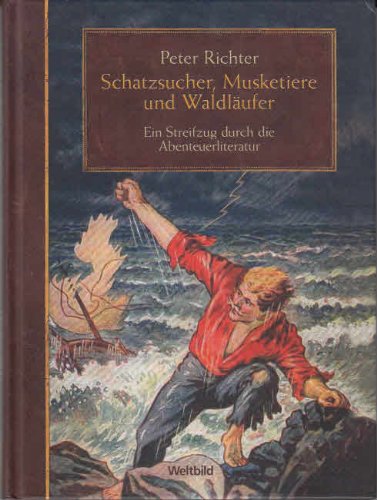 Schatzsucher, Musketiere und Waldläufer.