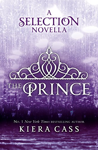 The Prince: Tiktok made me buy it! (The Selection Novellas, Book 1) (The Selection Series)