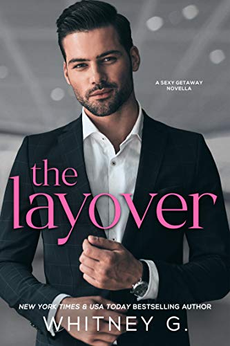 The Layover: A Getaway Novella