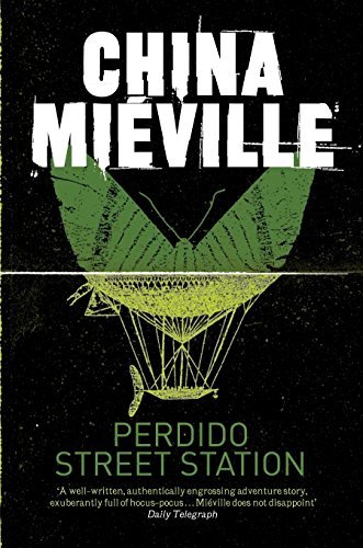 Perdido Street Station by China Mieville(2011-05-01)