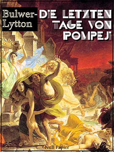 Die letzten Tage von Pompeji (Klassiker bei Null Papier)