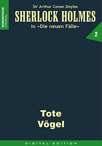 SHERLOCK HOLMES 2: Tote Vögel (Sherlock Holmes - die neuen Fälle)