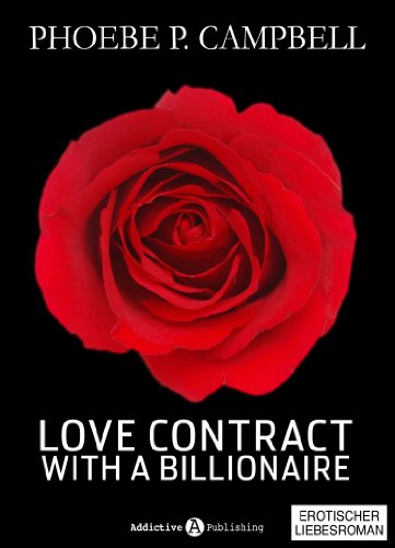 Love Contract with a Billionaire – 1 (Deutsche Version) – Erotischer Roman