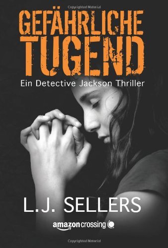Gefährliche Tugend (Ein Detective Jackson Thriller 1)