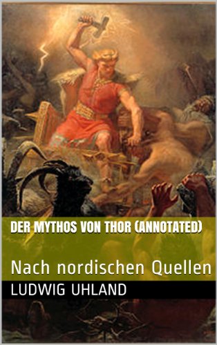Der Mythos von Thor (annotated): Nach nordischen Quellen