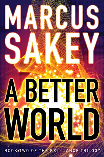 A Better World (The Brilliance Trilogy Book 2)