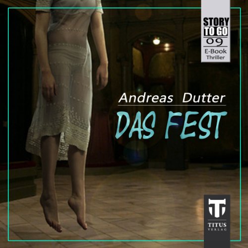 Story to go - 09 - Das Fest