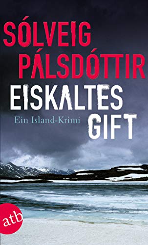 Eiskaltes Gift: Ein Island-Krimi (Kommissar-Gudgeir-Reihe 1)