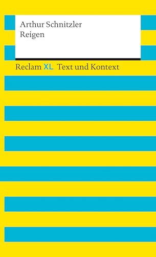 Reigen: Reclam XL – Text und Kontext