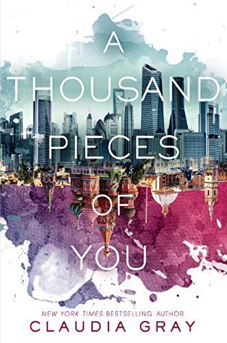 A Thousand Pieces of You (Firebird Book 1)