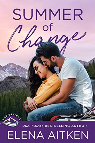 Summer of Change: An Enemies to Lovers Opposites Attract Small Town Romance (The Springs Book 1)