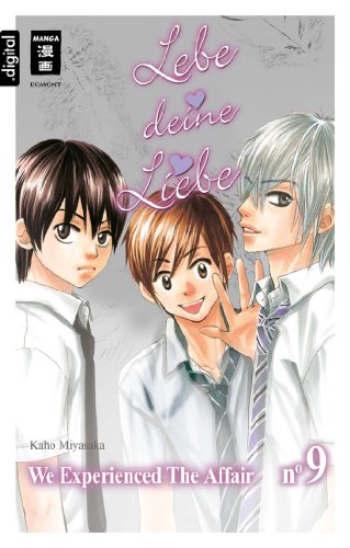 Lebe deine Liebe 09: We experienced the Affair
