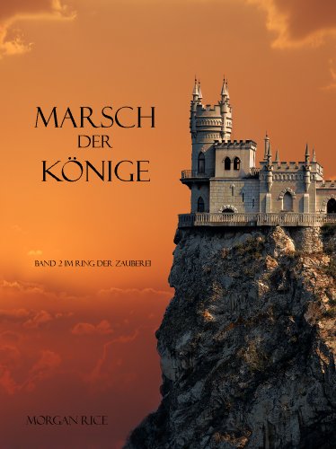 Marsch der Könige (Band 2 im Ring der Zauberei)