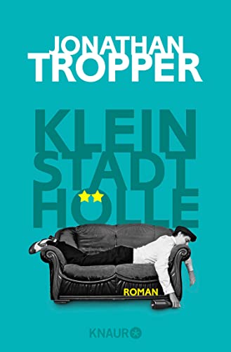 Kleinstadthölle: Roman