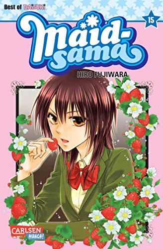 Maid-sama 15: Romantische Komödie über das geheime Doppelleben einer Schulsprecherin – Für Fans von mitreißenden Liebesgeschichten