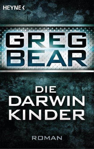 Die Darwin-Kinder: Roman